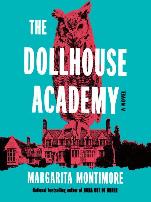 Title details for The Dollhouse Academy by Margarita Montimore - Available